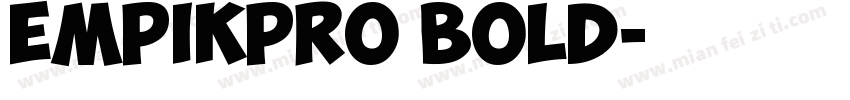 empikPro Bold字体转换